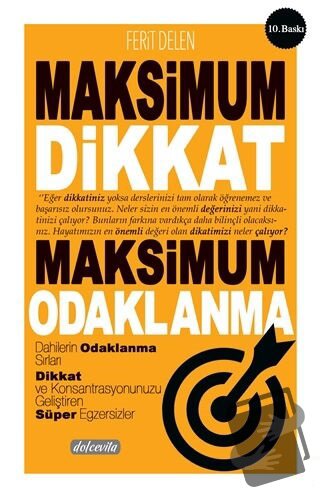 Maksimum Dikkat Maksimum Odaklanma - Ferit Delen - Dolce Vita Kitap - 