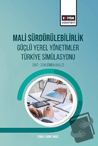 Mali Sürdürülebilirlik Güçlü Yerel Yönetimler Türkiye Simülasyonu - İs