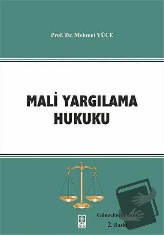 Mali Yargılama Hukuku - Mehmet Yüce - Ekin Basım Yayın - Fiyatı - Yoru