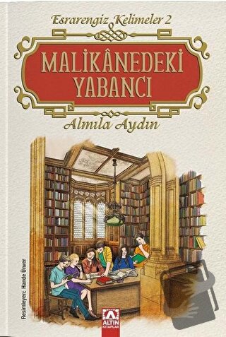 Malikanedeki Yabancı (Ciltli) - Almila Aydın - Altın Kitaplar - Fiyatı