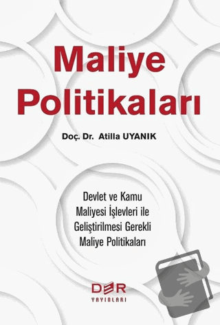 Maliye Politikaları - Atilla Uyanık - Der Yayınları - Fiyatı - Yorumla