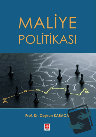 Maliye Politikası - Coşkun Karaca - Ekin Basım Yayın - Fiyatı - Yoruml