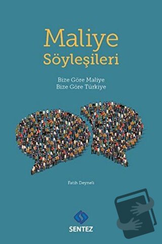 Maliye Söyleşileri - Fatih Deyneli - Sentez Yayınları - Fiyatı - Yorum