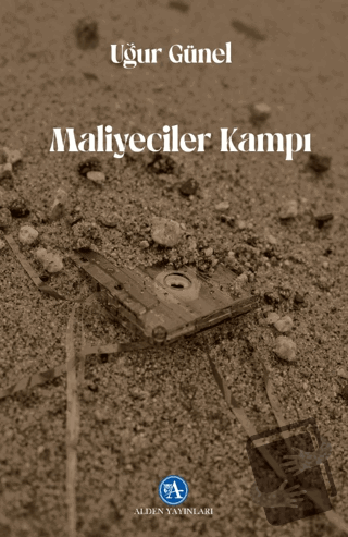 Maliyeciler Kampı - Uğur Günel - Alden Yayınları - Fiyatı - Yorumları 