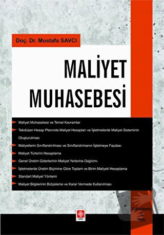 Maliyet Muhasebesi Mustafa Savcı - Mustafa Savcı - Ekin Basım Yayın - 