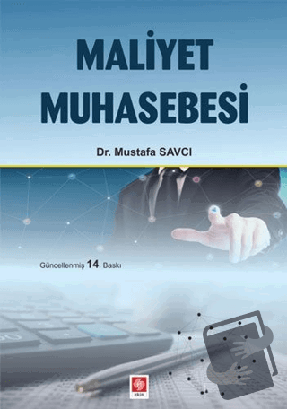 Maliyet Muhasebesi - Mustafa Savcı - Ekin Basım Yayın - Fiyatı - Yorum