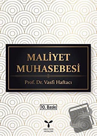 Maliyet Muhasebesi - Vasfi Haftacı - Umuttepe Yayınları - Fiyatı - Yor