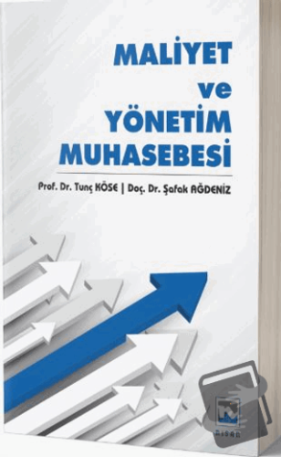 Maliyet ve Yönetim Muhasebesi - Şafak Ağdeniz - Nisan Kitabevi - Fiyat