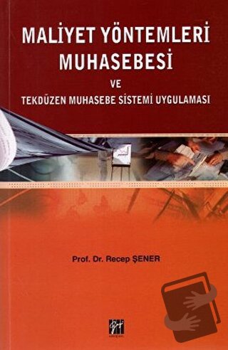 Maliyet Yöntemleri Muhasebesi ve Tekdüzen Muhasebe Sistemi Uygulaması 