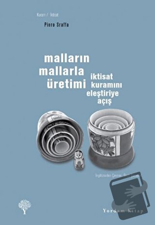 Malların Mallarla Üretimi - Piero Sraffa - Yordam Kitap - Fiyatı - Yor