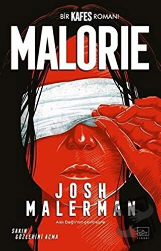 Malorie: Bir Kafes Romanı - Josh Malerman - İthaki Yayınları - Fiyatı 