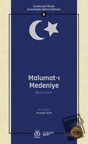 Malumat-ı Medeniye (Birinci Kısım - Osmanlıca Aslıyla Birlikte) - Must