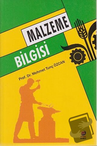 Malzeme Bilgisi - Mehmet Tunç Özcan - Adana Nobel Kitabevi - Fiyatı - 