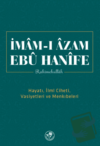 Mâm-ı Âzam Ebû Hanîfe Rahimehullah - Heyet - Fazilet Neşriyat - Fiyatı