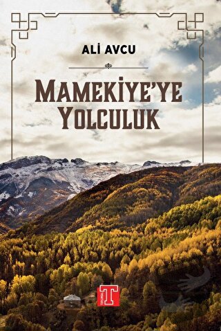 Mamekiye'ye Yolculuk - Ali Avcu - Toplumsal Kitap - Fiyatı - Yorumları