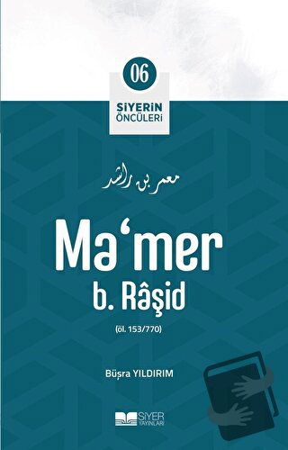 Ma'mer B. Raşid - Büşra Yıldırım - Siyer Yayınları - Fiyatı - Yorumlar