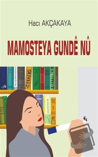 Mamosteya Gunde Nu - Hacı Akçakaya - J&J Yayınları - Fiyatı - Yorumlar