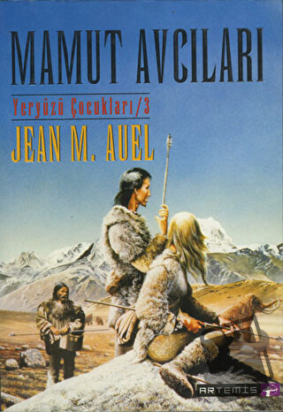 Mamut Avcıları Yeryüzü Çocukları 3 - Jean M. Auell - Artemis Yayınları