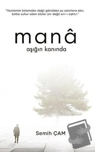 Mana Aşığın Kanında - Semih Çam - Platanus Publishing - Fiyatı - Yorum