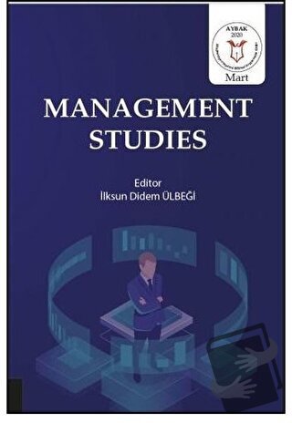 Management Studies - İlksun Didem Ülbeği - Akademisyen Kitabevi - Fiya