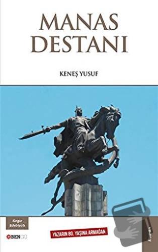 Manas Destanı - Keneş Yusuf - Bengü Yayınları - Fiyatı - Yorumları - S