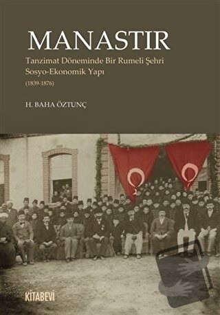 Manastır - H. Baha Öztunç - Kitabevi Yayınları - Fiyatı - Yorumları - 