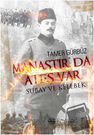 Manastır'da Ateş Var - Tamer Gürbüz - Mühür Kitaplığı - Fiyatı - Yorum