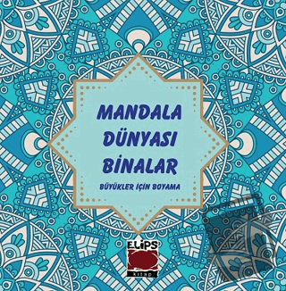 Mandala Dünyası - Binalar - Kolektif - Elips Kitap - Fiyatı - Yorumlar