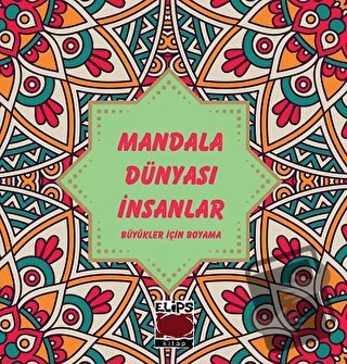 Mandala Dünyası-İnsanlar - Kolektif - Elips Kitap - Fiyatı - Yorumları