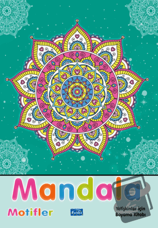 Mandala Motifler - Kolektif - Parıltı Yayınları - Fiyatı - Yorumları -