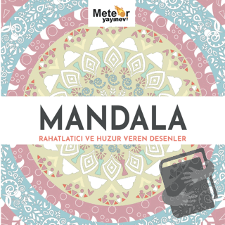 Mandala - Rahatlatıcı ve Huzur Veren Desenler - Umut Öz - Meteor Yayın