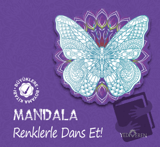 Mandala - Renklerle Dans Et! - Kolektif - Yediveren Yayınları - Fiyatı