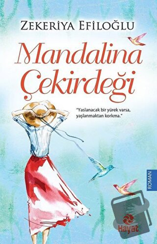 Mandalina Çekirdeği - Zekeriya Efiloğlu - Hayat Yayınları - Fiyatı - Y