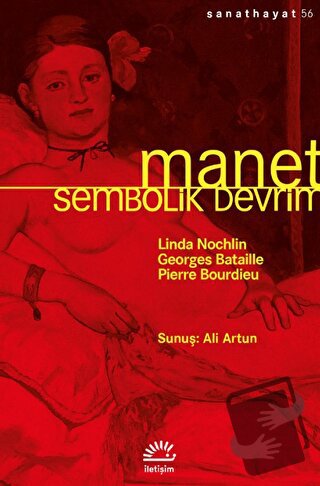 Manet - Sembolik Devrim - Linda Nochlin - İletişim Yayınevi - Fiyatı -