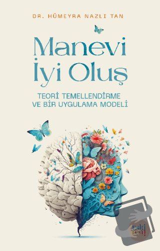 Manevi Bir Oluş - Hümeyra Nazlı Tan - Eski Yeni Yayınları - Fiyatı - Y