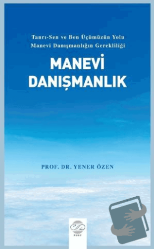 Manevi Danışmanlık - Yener Özen - Post Yayınevi - Fiyatı - Yorumları -