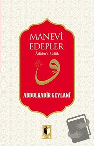 Manevi Edepler - Abdulkadir Geylani - Ehil Yayınları - Fiyatı - Yoruml