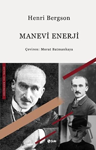 Manevi Enerji - Henri Bergson - Şule Yayınları - Fiyatı - Yorumları - 