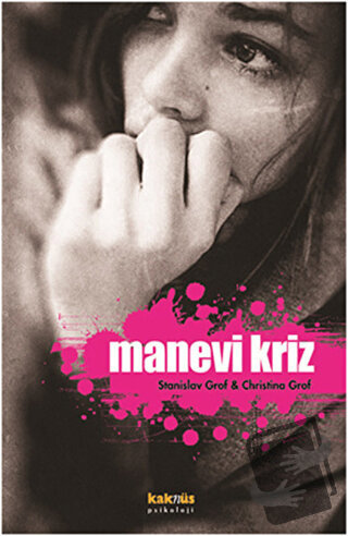 Manevi Kriz - Christina Grof - Kaknüs Yayınları - Fiyatı - Yorumları -