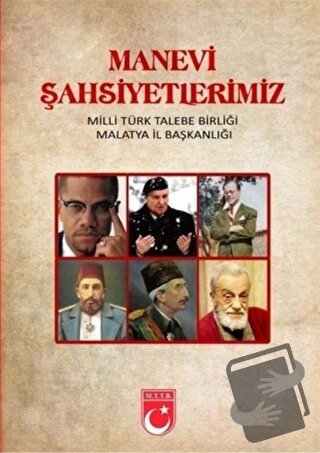 Manevi Şahsiyetlerimiz - Komisyon - MTTB Kültür Yayınları - Fiyatı - Y