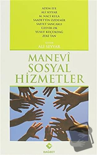 Manevi Sosyal Hizmetler - Adem Efe - Rağbet Yayınları - Fiyatı - Yorum