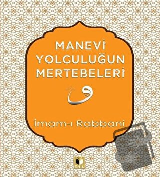 Manevi Yolculuğun Mertebeleri - İmam-ı Rabbani - Ehil Yayınları - Fiya