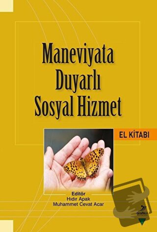 Maneviyata Duyarlı Sosyal Hizmet El Kitabı - Aynur Yumurtacı - Grafike