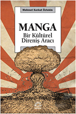 Manga - M. Korkut Öztekin - İletişim Yayınevi - Fiyatı - Yorumları - S