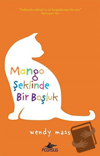 Mango Şeklinde Bir Boşluk - Wendy Mass - Pegasus Yayınları - Fiyatı - 