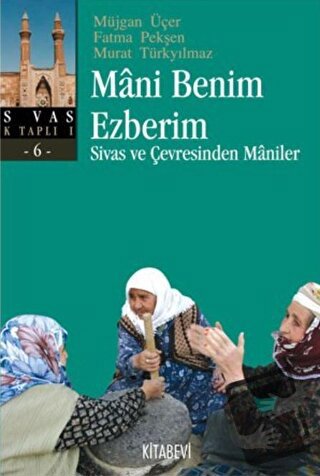 Mani Benim Ezberim - Fatma Pekşen - Kitabevi Yayınları - Fiyatı - Yoru