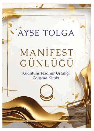 Manifest Günlüğü - Ayşe Tolga - Destek Yayınları - Fiyatı - Yorumları 