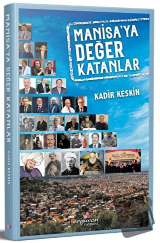 Manisa'ya Değer Katanlar - Kadir Keskin - Erguvan Yayınevi - Fiyatı - 