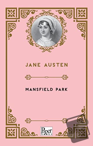 Mansfield Park - Jane Austen - Paper Books - Fiyatı - Yorumları - Satı