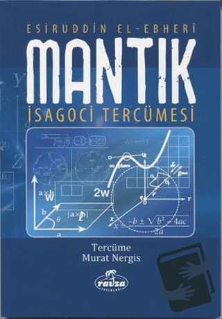 Mantık İsagoci Tercümesi - Esiruddin El - Ebheri - Ravza Yayınları - F